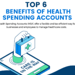 Top 6 Benefits of Health Spending Accounts (HSA) | A New Way to Manage Healthcare Costs